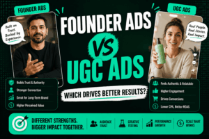Founder Ads vs UGC Ads: Which Converts Better In 2026?
